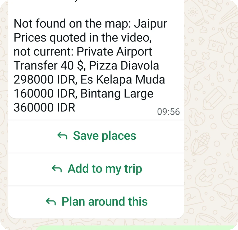 A real WhatsApp reply from Mazer: what it couldn’t find on the map and which prices aren’t current, with Save places, Add to my trip and Plan around this buttons